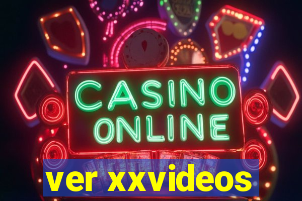 ver xxvideos